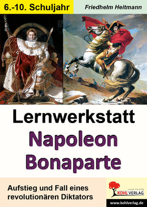 Buchcover Lernwerkstatt Napoleon Bonaparte | Friedhelm Heitmann | EAN 9783956865794 | ISBN 3-95686-579-0 | ISBN 978-3-95686-579-4