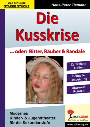 Buchcover Die Kusskrise... oder: Ritter, Räuber & Randale | Hans-Peter Tiemann | EAN 9783956868580 | ISBN 3-95686-858-7 | ISBN 978-3-95686-858-0