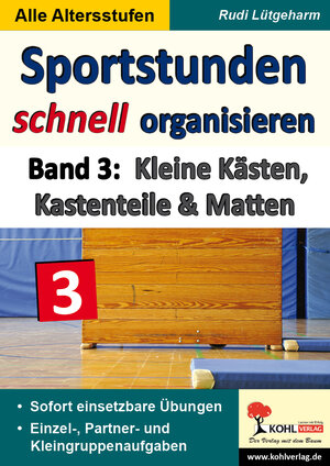 Buchcover Sportstunden schnell organisieren / Band 3 | Rudi Lütgeharm | EAN 9783956869785 | ISBN 3-95686-978-8 | ISBN 978-3-95686-978-5