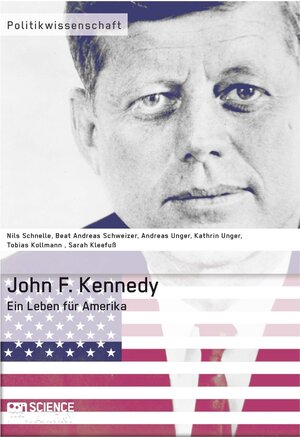 Buchcover John F. Kennedy. Ein Leben für Amerika | Sarah Kleefuß | EAN 9783956870989 | ISBN 3-95687-098-0 | ISBN 978-3-95687-098-9