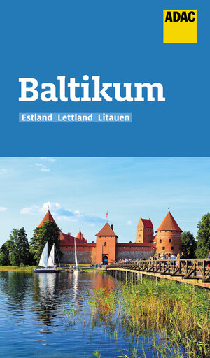 Buchcover ADAC Reiseführer Baltikum | Robert Kalimullin | EAN 9783956897665 | ISBN 3-95689-766-8 | ISBN 978-3-95689-766-5