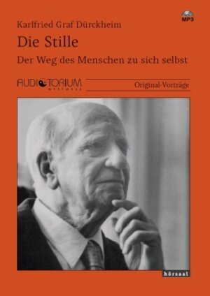 Buchcover Die Stille | Karlfried Graf Dürckheim | EAN 9783956913082 | ISBN 3-95691-308-6 | ISBN 978-3-95691-308-2