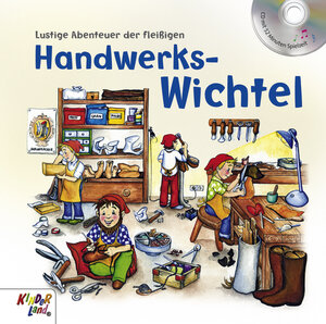 Buchcover Lustige Abenteuer der fleißigen Handwerkswichtel | Manfred Ulrich | EAN 9783957060006 | ISBN 3-95706-000-1 | ISBN 978-3-95706-000-6