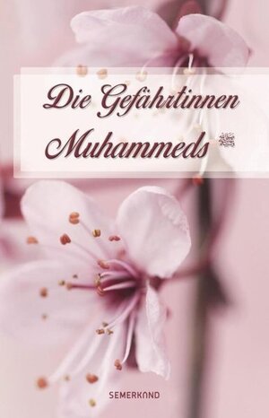 Buchcover Die Gefährtinnen Muhammeds | Zehra Korkmaz | EAN 9783957071996 | ISBN 3-95707-199-2 | ISBN 978-3-95707-199-6