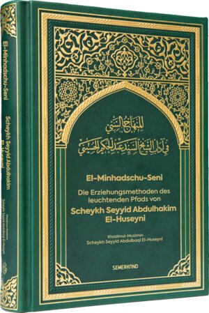 Buchcover El-Minhadschu-Seni | Scheykh Seyiid Abdulbaqi El-Huseyni | EAN 9783957072009 | ISBN 3-95707-200-X | ISBN 978-3-95707-200-9