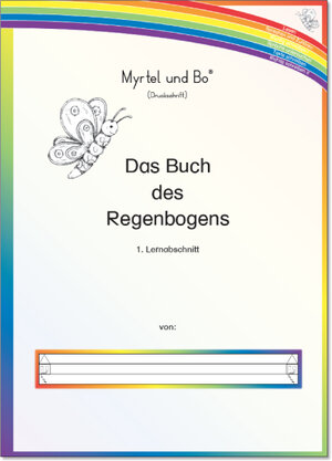 Buchcover "Myrtel und Bo " - Das Buch des Regenbogens - Klasse 2 - Lernabschnitt 1 - Druckschrift | Suzanne Voss | EAN 9783957092434 | ISBN 3-95709-243-4 | ISBN 978-3-95709-243-4