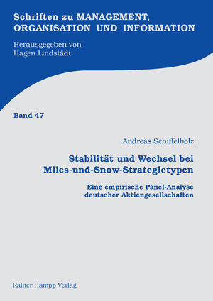 Buchcover Stabilität und Wechsel bei Miles-und-Snow-Strategietypen | Andreas Schiffelholz | EAN 9783957100184 | ISBN 3-95710-018-6 | ISBN 978-3-95710-018-4