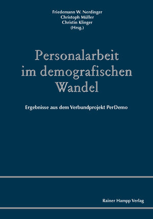 Buchcover Personalarbeit im demografischen Wandel | Friedemann W. Nerdinger | EAN 9783957100344 | ISBN 3-95710-034-8 | ISBN 978-3-95710-034-4