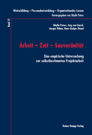 Buchcover Arbeit – Zeit – Souveränität | Sibylle Peters | EAN 9783957100672 | ISBN 3-95710-067-4 | ISBN 978-3-95710-067-2