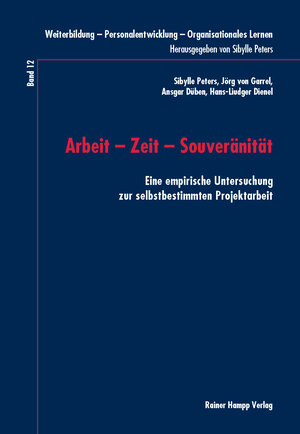Buchcover Arbeit – Zeit – Souveränität | Sibylle Peters | EAN 9783957100764 | ISBN 3-95710-076-3 | ISBN 978-3-95710-076-4