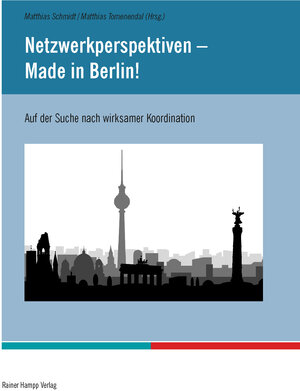 Buchcover Netzwerkperspektiven – Made in Berlin! | Matthias Schmidt | EAN 9783957100801 | ISBN 3-95710-080-1 | ISBN 978-3-95710-080-1