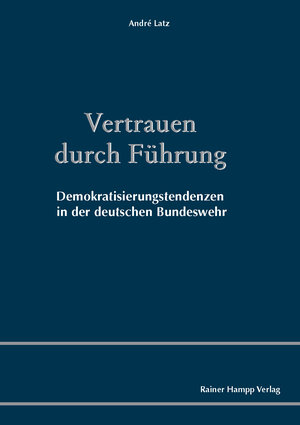 Buchcover Vertrauen durch Führung | André Latz | EAN 9783957100894 | ISBN 3-95710-089-5 | ISBN 978-3-95710-089-4