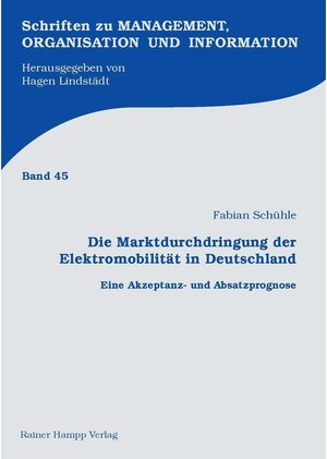 Buchcover Die Marktdurchdringung der Elektromobilität in Deutschland | Fabian Schühle | EAN 9783957101006 | ISBN 3-95710-100-X | ISBN 978-3-95710-100-6