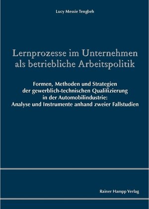 Buchcover Lernprozesse im Unternehmen als betriebliche Arbeitspolitik | Lucy Messie Tengbeh | EAN 9783957101242 | ISBN 3-95710-124-7 | ISBN 978-3-95710-124-2