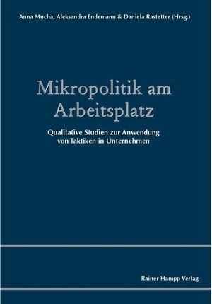 Buchcover Mikropolitik am Arbeitsplatz | Anna Mucha | EAN 9783957101327 | ISBN 3-95710-132-8 | ISBN 978-3-95710-132-7