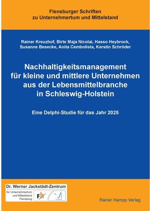 Buchcover Nachhaltigkeitsmanagement für kleine und mittlere Unternehmen aus der Lebensmittelbranche in Schleswig-Holstein | Rainer Kreuzhof | EAN 9783957101563 | ISBN 3-95710-156-5 | ISBN 978-3-95710-156-3