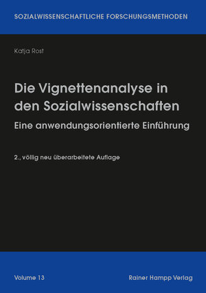 Buchcover Die Vignettenanalyse in den Sozialwissenschaften | Katja Rost | EAN 9783957102218 | ISBN 3-95710-221-9 | ISBN 978-3-95710-221-8