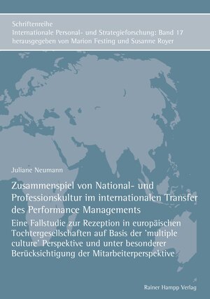 Buchcover Zusammenspiel von National- und Professionskultur im internationalen Transfer des Performance Managements | Juliane Neumann | EAN 9783957102768 | ISBN 3-95710-276-6 | ISBN 978-3-95710-276-8