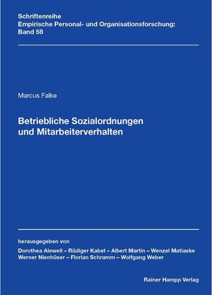 Buchcover Betriebliche Sozialordnungen und Mitarbeiterverhalten | Marcus Falke | EAN 9783957103185 | ISBN 3-95710-318-5 | ISBN 978-3-95710-318-5