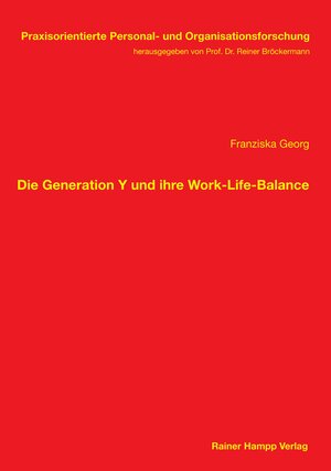 Buchcover Die Generation Y und ihre Work-Life-Balance | Franziska Georg | EAN 9783957103291 | ISBN 3-95710-329-0 | ISBN 978-3-95710-329-1