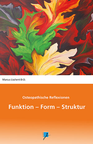 Buchcover Funktion – Form – Struktur | Marcus Lischent | EAN 9783957120076 | ISBN 3-95712-007-1 | ISBN 978-3-95712-007-6