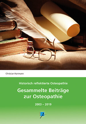 Buchcover Gesammelte Beiträge zur Osteopathie | Christian Hartmann | EAN 9783957120106 | ISBN 3-95712-010-1 | ISBN 978-3-95712-010-6