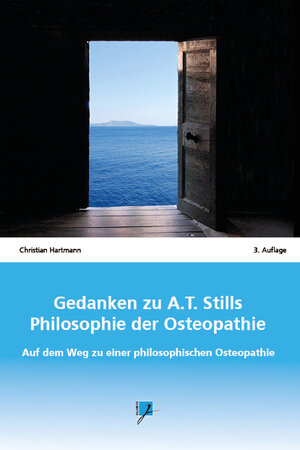 Buchcover Gedanken zu A.T. Stills Philosophie der Osteopathie | Christian Hartmann | EAN 9783957120113 | ISBN 3-95712-011-X | ISBN 978-3-95712-011-3