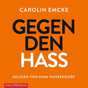 Buchcover Gegen den Hass | Carolin Emcke | EAN 9783957130853 | ISBN 3-95713-085-9 | ISBN 978-3-95713-085-3