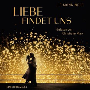 Buchcover Liebe findet uns | J.P. Monninger | EAN 9783957130914 | ISBN 3-95713-091-3 | ISBN 978-3-95713-091-4