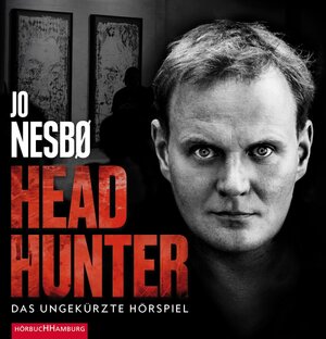 Buchcover Headhunter. Das ungekürzte Hörspiel | Jo Nesbø | EAN 9783957131874 | ISBN 3-95713-187-1 | ISBN 978-3-95713-187-4