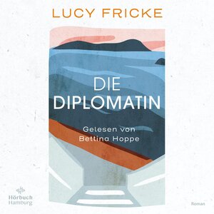 Buchcover Die Diplomatin | Lucy Fricke | EAN 9783957132666 | ISBN 3-95713-266-5 | ISBN 978-3-95713-266-6