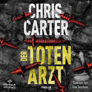 Buchcover Der Totenarzt (Ein Hunter-und-Garcia-Thriller 13) | Chris Carter | EAN 9783957133144 | ISBN 3-95713-314-9 | ISBN 978-3-95713-314-4