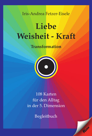 Buchcover Liebe – Weisheit – Kraft | Iris-Andrea Fetzer-Eisele | EAN 9783957161864 | ISBN 3-95716-186-X | ISBN 978-3-95716-186-4