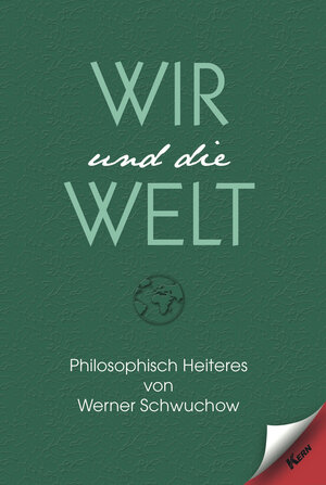 Buchcover Wir und die Welt | Werner Schwuchow | EAN 9783957161925 | ISBN 3-95716-192-4 | ISBN 978-3-95716-192-5