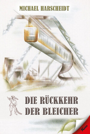 Buchcover Die Rückkehr der Bleicher | Michael Harscheidt | EAN 9783957163240 | ISBN 3-95716-324-2 | ISBN 978-3-95716-324-0