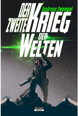 Buchcover Der zweite Krieg der Welten | Andreas Zwengel | EAN 9783957192721 | ISBN 3-95719-272-2 | ISBN 978-3-95719-272-1