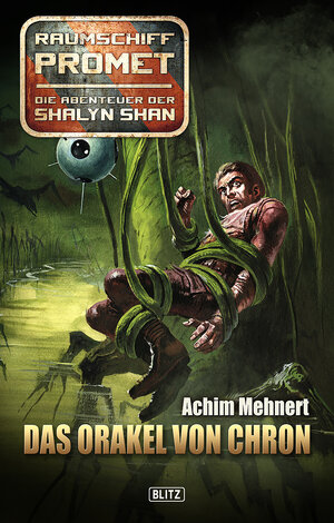 Buchcover Raumschiff Promet - Die Abenteuer der Shalyn Shan 09: Das Orakel von Chron | Achim Mehnert | EAN 9783957194596 | ISBN 3-95719-459-8 | ISBN 978-3-95719-459-6