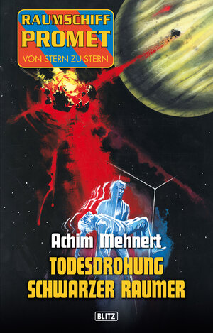 Buchcover Raumschiff Promet - Von Stern zu Stern 09 - Todesdrohung Schwarzer Raumer | Achim Mehnert | EAN 9783957194992 | ISBN 3-95719-499-7 | ISBN 978-3-95719-499-2