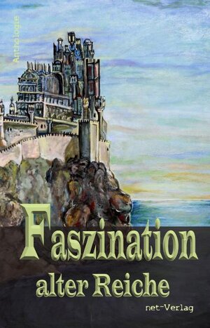 Buchcover Faszination alter Reiche | Roswitha Gruler | EAN 9783957200211 | ISBN 3-95720-021-0 | ISBN 978-3-95720-021-1