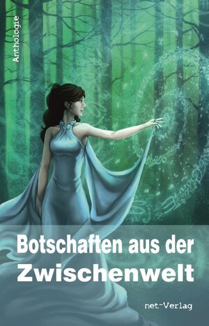 Buchcover Botschaften aus der Zwischenwelt | Michael Mauch | EAN 9783957200723 | ISBN 3-95720-072-5 | ISBN 978-3-95720-072-3
