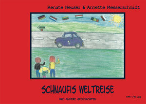Buchcover Schnaufis Weltreise | Renate Neuser | EAN 9783957200846 | ISBN 3-95720-084-9 | ISBN 978-3-95720-084-6