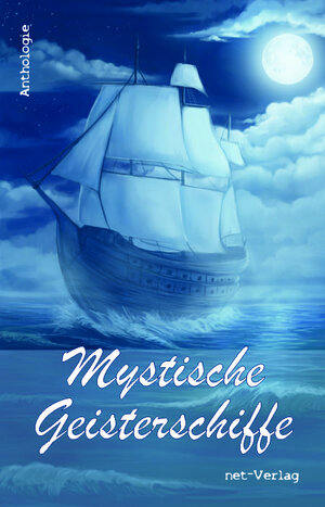 Buchcover Mystische Geisterschiffe | Michael Mauch | EAN 9783957201720 | ISBN 3-95720-172-1 | ISBN 978-3-95720-172-0