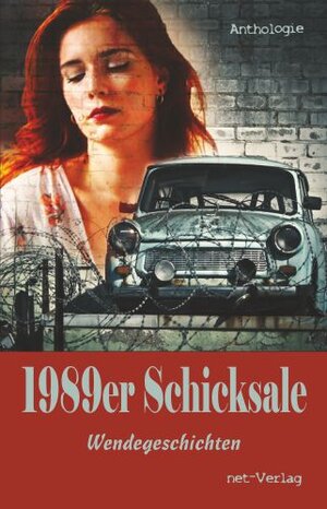 Buchcover 1989er Schicksale | Jutta Gornik | EAN 9783957202499 | ISBN 3-95720-249-3 | ISBN 978-3-95720-249-9