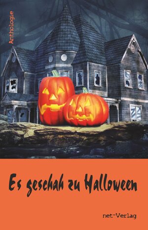 Buchcover Es geschah zu Halloween | Detlef Klewer | EAN 9783957202543 | ISBN 3-95720-254-X | ISBN 978-3-95720-254-3