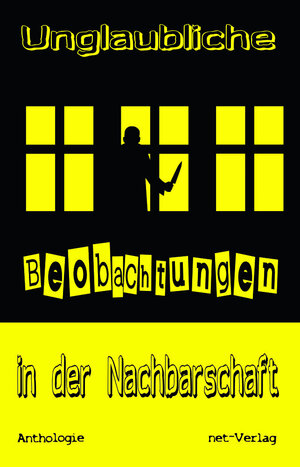 Buchcover Unglaubliche Beobachtungen in der Nachbarschaft | Nikki Celen | EAN 9783957202598 | ISBN 3-95720-259-0 | ISBN 978-3-95720-259-8