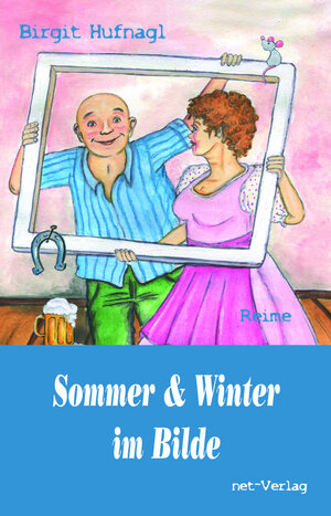 Buchcover Sommer & Winter im Bilde | Birgit Hufnagl | EAN 9783957202895 | ISBN 3-95720-289-2 | ISBN 978-3-95720-289-5