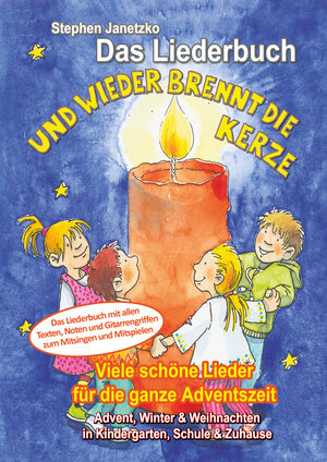 Buchcover Und wieder brennt die Kerze - Viele schöne Lieder für die ganze Adventszeit | Stephen Janetzko | EAN 9783957222039 | ISBN 3-95722-203-6 | ISBN 978-3-95722-203-9