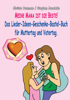 Buchcover Meine Mama ist die Beste | Stephen Janetzko | EAN 9783957222732 | ISBN 3-95722-273-7 | ISBN 978-3-95722-273-2