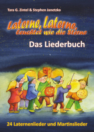 Buchcover Laterne, Laterne, leuchtet wie die Sterne - 24 Laternenlieder und Martinslieder | Stephen Janetzko | EAN 9783957222961 | ISBN 3-95722-296-6 | ISBN 978-3-95722-296-1