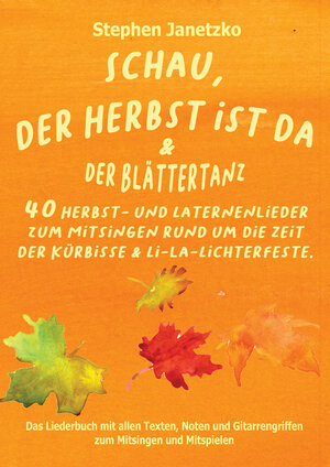 Buchcover Schau, der Herbst ist da & Der Blättertanz | Stephen Janetzko | EAN 9783957225962 | ISBN 3-95722-596-5 | ISBN 978-3-95722-596-2